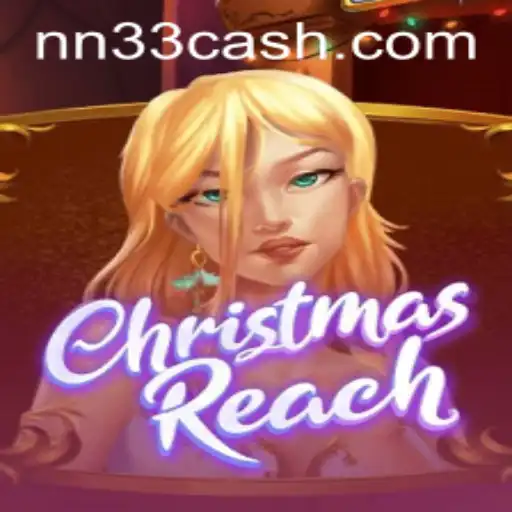 Exploring the World of ChristmasReach: NN33's New Festive Adventure