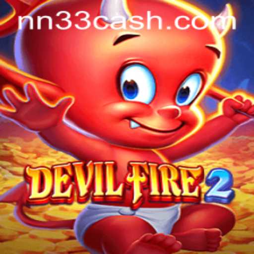 DevilFire2: An In-Depth Look at the Gaming Phenomenon with Keyword NN33