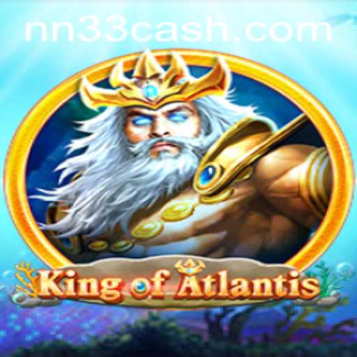 King of Atlantis: Unveiling the Adventure of Aquatic Realms